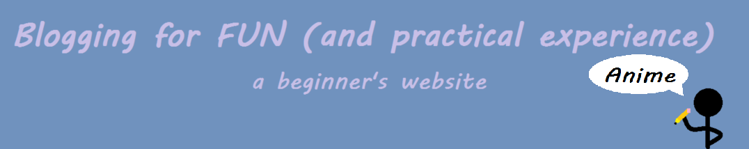 Blogging for FUN: Anime